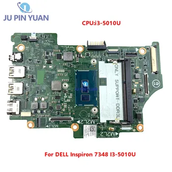 13321-1 SR23Z DDR3 CN-0NDV1M 0NDV1M Для DELL Inspiron 7348 I3-5010U Материнская плата ноутбука 100% Отправлено текстовым сообщением