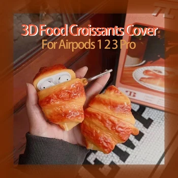 3D Еда Круассаны Чехол для наушников Airpods 2 1 Имитация Хлеба для Airpods 3 Чехол Силиконовый Мягкий Защитный чехол для Airpods Pro