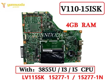 LV115SK 15277-1 5277-1N Для lenovo V110-15ISK Материнская плата ноутбука с процессором 3855U i3 i5 4G RAM 448.08B01.0011 100% Протестировано