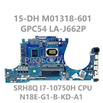 M01318-601 с процессором SRH8Q I7-10750H Материнская плата для ноутбука HP 15-DH Материнская плата GPC54 LA-J662P N18E-G1-B-KD-A1 6 ГБ 100% Протестирована нормально