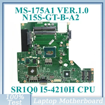 MS-175A1 версия 1.0 с SR1Q0 I5-4210H Материнская плата процессора N15S-GT-B-A2 GTX840M Для материнской платы ноутбука MSI MS-175A GP70 100% Полностью протестирована