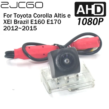ZJCGO Вид Сзади Автомобиля Обратный Резервный Парковочный AHD 1080P Камера для Toyota Corolla Altis e XEI Бразилия E160 E170 2012 2013 2014 2015