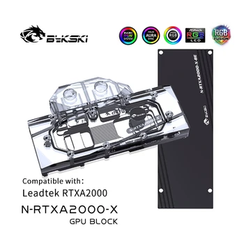 Водяной блок графического процессора Bykski, Для Блока водяного охлаждения видеокарты Leadtek RTXA2000 с задней панелью, N-RTXA2000-X