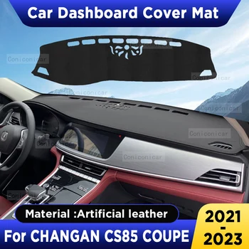 Для CHANGAN CS85 COUPE 2021-2023 Чехол для приборной панели автомобиля, коврик для приборной панели, солнцезащитный козырек, искусственная кожа, солнцезащитные аксессуары