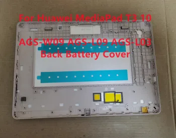 Для Huawei MediaPad T3 10 AGS-L09 AGS-L03 AGS-W09 Задняя Крышка Батарейного Отсека, Дверной Корпус, Задняя Крышка, Запасные Части 100% Протестированы