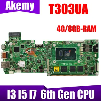 Материнская плата T303UA для ASUS Transformer 3 Pro T303 T303U с I5-6200U I7-6500U 4G/8GB-RAM 100% Полностью протестирована