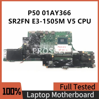 Материнская плата Для ноутбука LENOVO Thinkpad P50 P51 Материнская плата 01AY366 С SR2FN E3-1505M V5 CPU N16P-Q3-A2 GPU 100% Полностью работает Хорошо