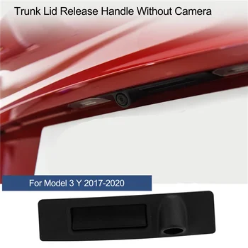 Новинка для 2017-2020 годов выпуска, задняя крышка багажника, ручка для снятия крышки без камеры