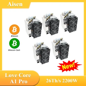 Новые 5 Шт. Aisen A1Pro 26Th/s Машина для майнинга Биткоинов AIXIN A1 Pro Love Core A1 От Bitmain Asic Miner С блоком питания