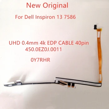 Новый Оригинальный ЖК-дисплей для ноутбука lvds кабель Для Dell Inspiron 13 7586 Y7RHR UHD 0,4 мм 4k EDP кабель 40pin 450.0EZ0J.0011