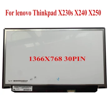 Ноутбук СВЕТОДИОДНЫЙ ЖК-дисплей IPS Экран для Lenovo Thinkpad x230s x240 X250 x260 K2450 ЖК-дисплей Экран Дисплея 30PIN Матрица