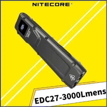 Перезаряжаемый тактический фонарь NITECORE EDC27 3000 люмен С OLED-дисплеем в режиме реального времени, Встроенный аккумуляторный фонарь